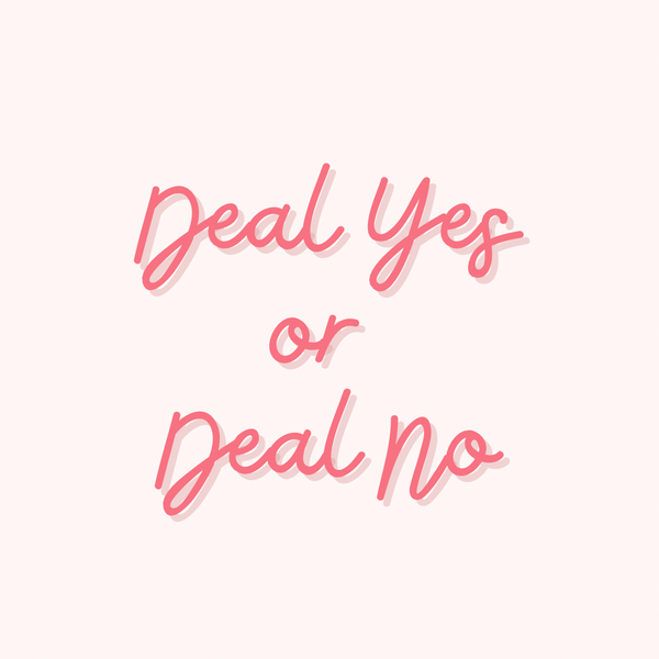 Deal Yes or Deal No